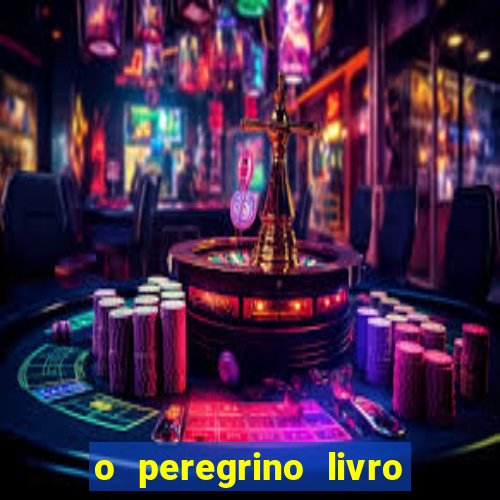 o peregrino livro mais vendido